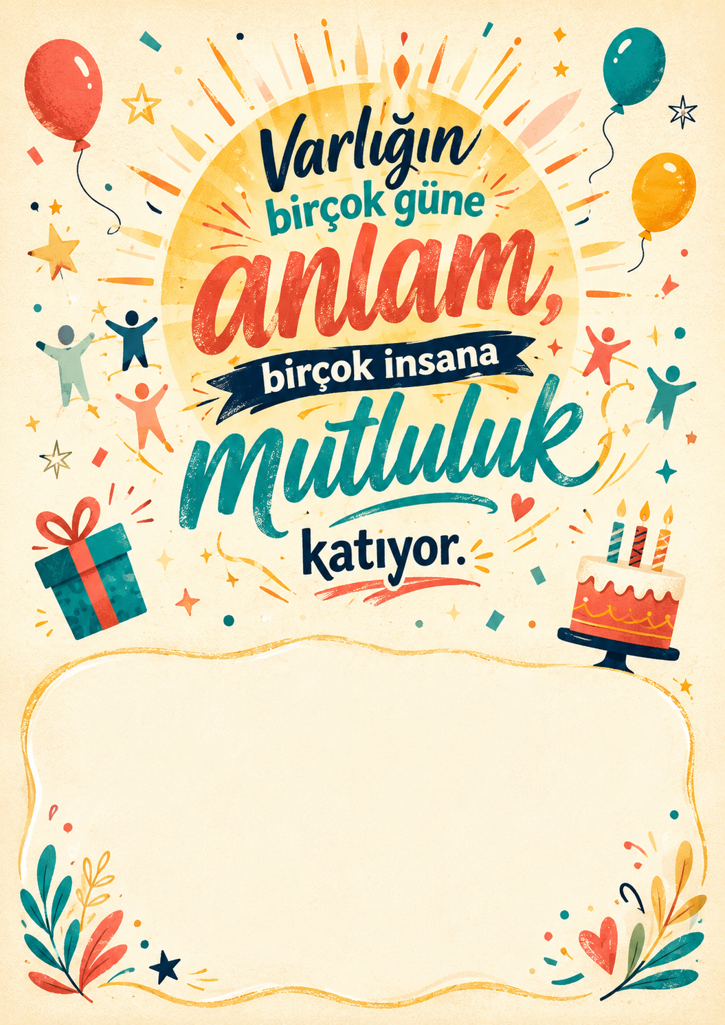 Varlığın Anlam Katıyor